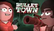 Bullet Town